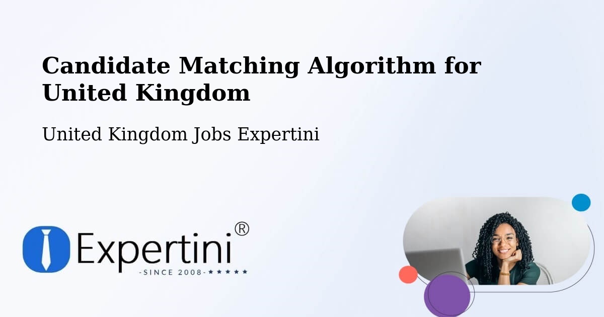 Candidate Matching Algorithm Overview – Driffield - United Kingdom Jobs Expertini