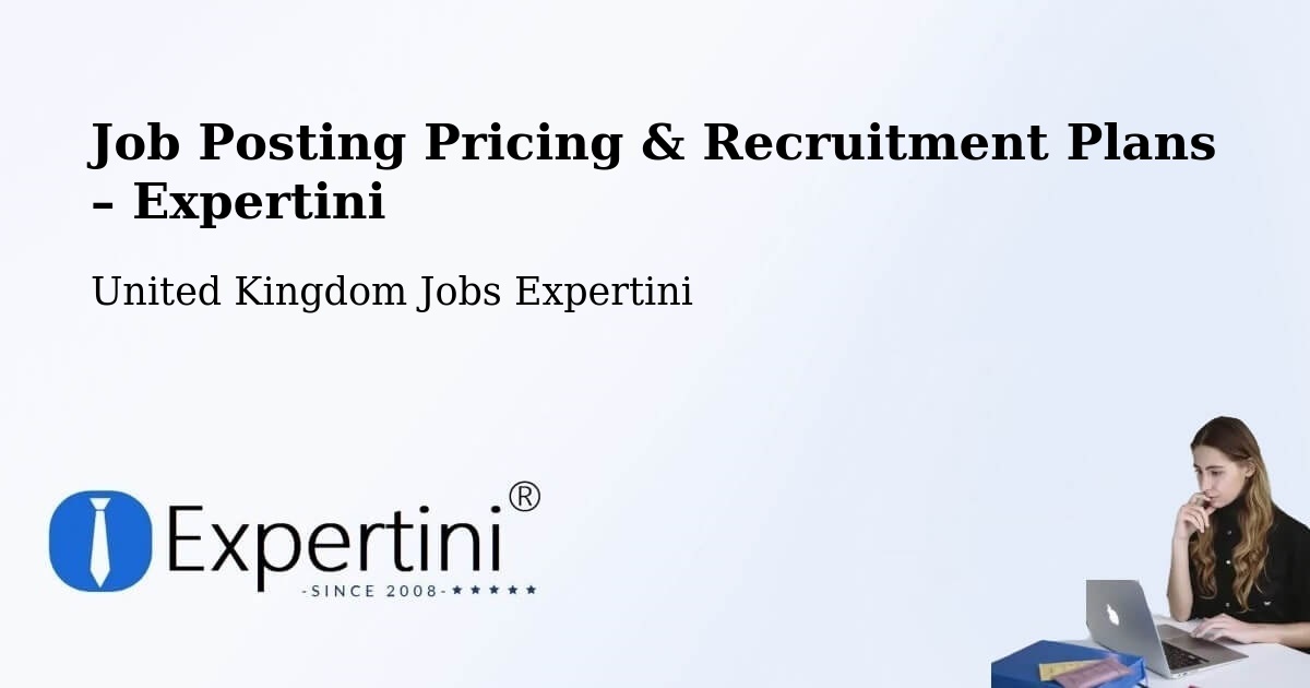 Job Posting Pricing & Recruitment Plans – Driffield - Driffield, United Kingdom Jobs Expertini